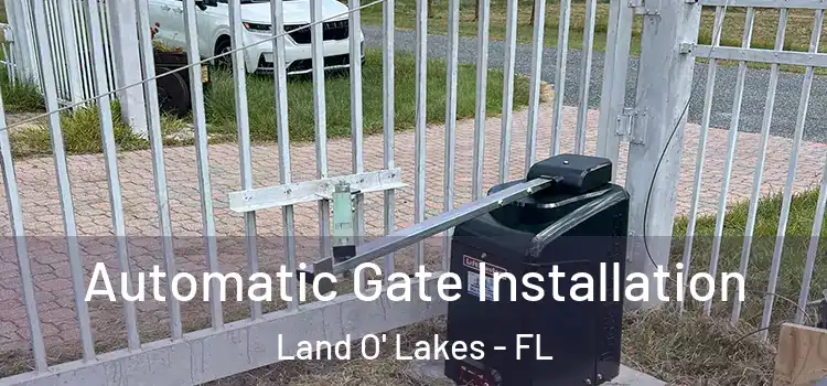  Automatic Gate Installation Land O' Lakes - FL